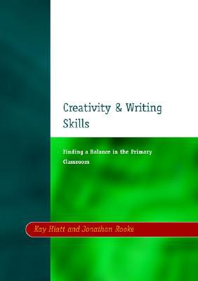 Creativity and Writing Skills: Finding a Balance in the Primary Classroom magazine reviews