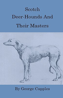 Scotch Deer-Hounds and Their Masters magazine reviews
