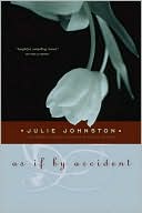 As if by Accident book written by Julie Johnston