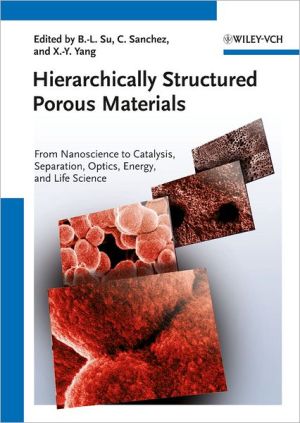 Hierarchically Structured Porous Materials book written by Bao-Lian Su