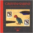 Griffin & Sabine: An Extraordinary Correspondence book written by Nick Bantock