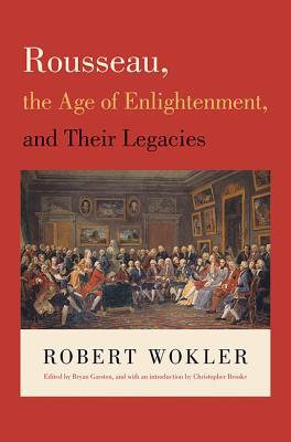 Rousseau, the Age of Enlightenment, and Their Legacies magazine reviews