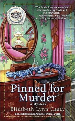 Pinned for Murder (Southern Sewing Circle Series #3) book written by Elizabeth Lynn Casey