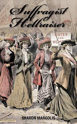 Suffragist Hellraiser magazine reviews