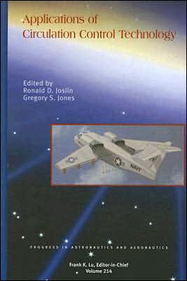 Applications of Circulation Control Technology book written by Ronald D. Joslin