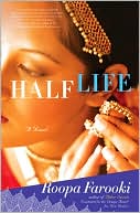 Half Life book written by Roopa Farooki