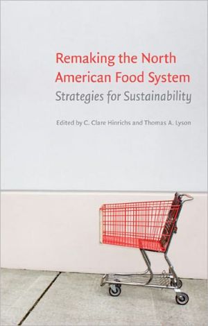 Remaking the North American Food System: Strategies for Sustainability book written by C. Clare Hinrichs