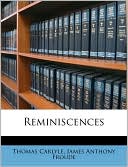 Reminiscences book written by Thomas Carlyle