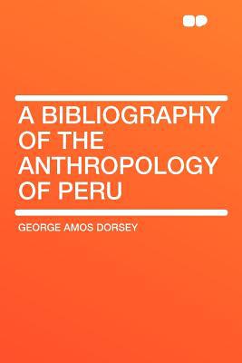 A Bibliography of the Anthropology of Peru magazine reviews