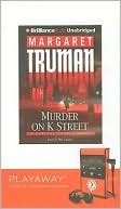 Murder on K Street (Capital Crimes Series #23) [With Headphones] book written by Margaret Truman