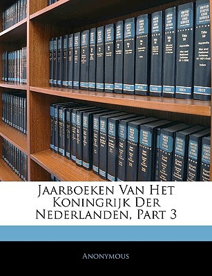 Jaarboeken Van Het Koningrijk Der Nederlanden magazine reviews