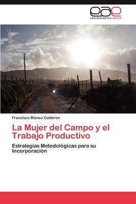 La Mujer del Campo y El Trabajo Productivo magazine reviews