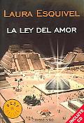 La Ley Del Amor / The Law of Love (Best Seller) (Spanish Edition) written by Laura Esquivel