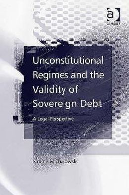 Unconstitutional Regimes and the Validity of Sovereign Debt magazine reviews