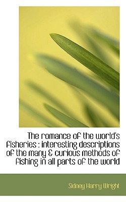 The Romance of the World's Fisheries magazine reviews