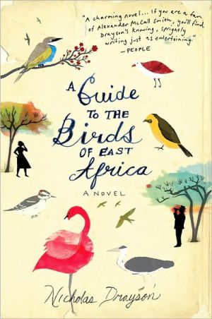A Guide to the Birds of East Africa book written by Nicholas Drayson