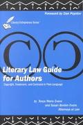 Literary Law Guide for Authors Copyrights, Trademarks and Contracts in Plain Language book written by Tonya Marie Evans