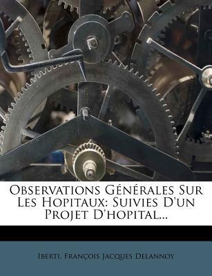Observations G N Rales Sur Les Hopitaux magazine reviews