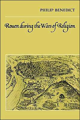 Rouen During the Wars of Religion magazine reviews
