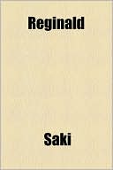 Reginald book written by Saki