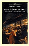 Maggie, a Girl of the Streets and Other New York Writings book written by Stephen Crane