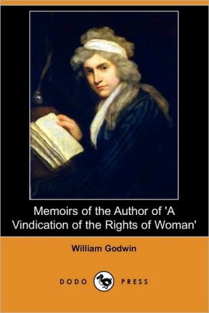 Memoirs of the Author of 'a Vindication of the Rights of Woman' magazine reviews