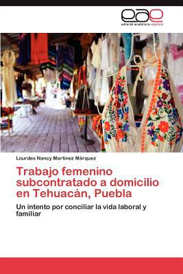 Trabajo Femenino Subcontratado a Domicilio En Tehuac N, Puebla magazine reviews