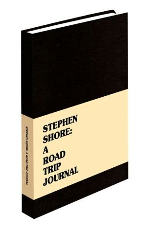 Road Trip Journal book written by Stephen Shore