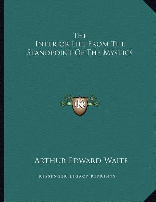 The Interior Life from the Standpoint of the Mystics magazine reviews