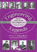 Engineering Legends: Great American Civil Engineers: (32 Profiles of Inspiration and Achievement) book written by Richard Weingardt