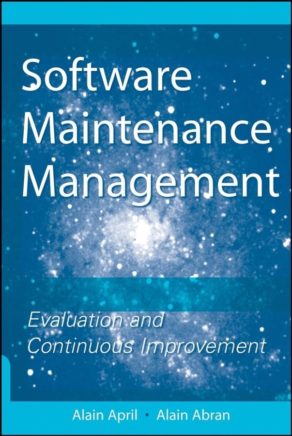 Software Maintenance Management: Evaluation and Continuous Improvement magazine reviews