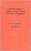 A Biobibliography of Native American Writers 1772-1924: A Supplement book written by Daniel F. Littlefield Jr