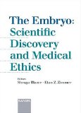 The Embryo: Scientific Discovery and Medical Ethics book written by Shraga Blazer
