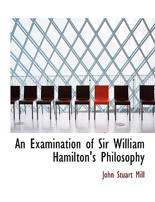 An Examination of Sir William Hamilton's Philosophy magazine reviews