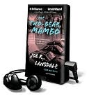 The Two-Bear Mambo (Hap Collins and Leonard Pine Series #3) book written by Joe R. Lansdale
