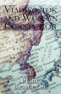 Viadivostok and Wonsan Connection magazine reviews