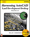 Harnessing AutoCAD Land Development Desktop Release 2 book written by Phillip J. Zimmerman