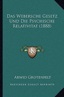Das Webersche Gesetz Und Die Psychische Relativitat magazine reviews