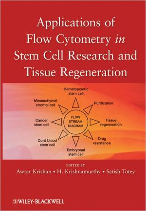 Applications of Flow Cytometry in Stem Cell Research and Tissue Regeneration magazine reviews