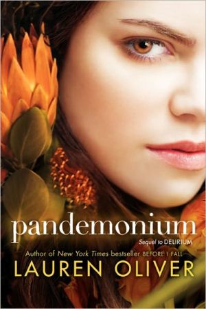 Pandemonium (Delirium Series #2) written by Lauren Oliver