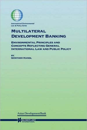 Multilateral Development Banking book written by Gunther Handl