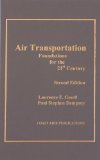 Air Transportation : Foundations for 21st Century book written by Laurence E. Gesell