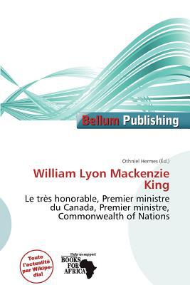 William Lyon MacKenzie King magazine reviews