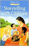 Storytelling with Children (Early Years Series) book written by Nancy Mellon