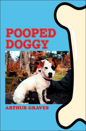 Pooped Doggy book written by Arthur Graves