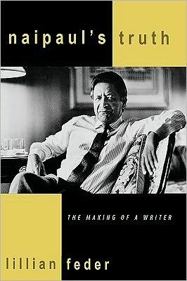 Naipaul's Truth book written by Lillian Feder