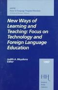 New Ways of Learning and Teaching Focus on Technology and Foreign Language Education magazine reviews