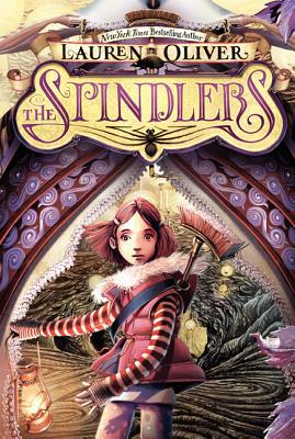 The Spindlers written by Lauren Oliver