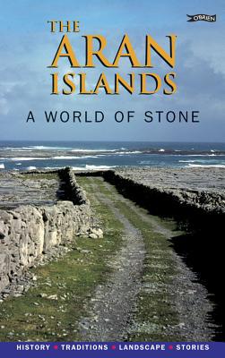 The Aran Islands : A World of Stone magazine reviews