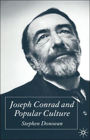 Joseph Conrad And Popular Culture book written by Stephen Donovan